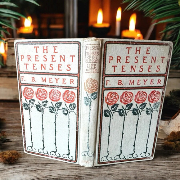 ANTIQUE 1892 The Present Tenses of the Blessed Life by F.B. Meyer - Hardcover - Picture 3 of 11